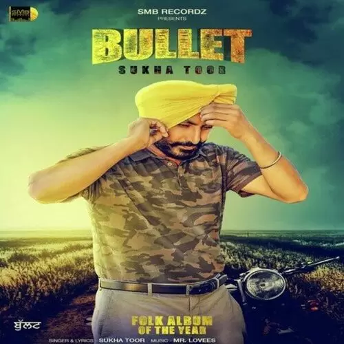 Bullet Sukha Toor Mp3 Download Song - Mr-Punjab