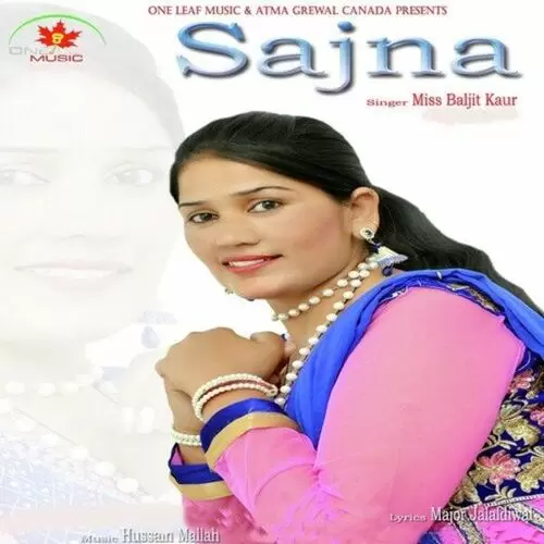 Sajna Miss Baljit Kaur Mp3 Download Song - Mr-Punjab