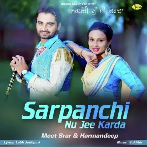 Sarpanchi Nu Jee Karda Meet Brar Mp3 Download Song - Mr-Punjab