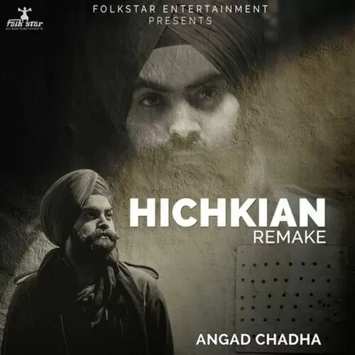 Hichkian Remake Angad Chadha Mp3 Download Song - Mr-Punjab