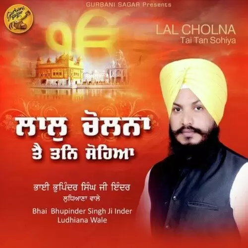 Laal Cholna Tai Tan Sohiya Bhai Bhupinder Singh Ji Inder Ludhiana Wale Mp3 Download Song - Mr-Punjab