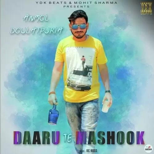 Daaru Te Mashook Anmol Doulatpuria Mp3 Download Song - Mr-Punjab