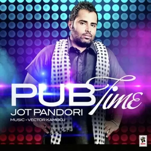 Pub Time Jot Pandori Mp3 Download Song - Mr-Punjab