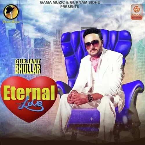 Eternal Love Gurjant Bhullar Mp3 Download Song - Mr-Punjab