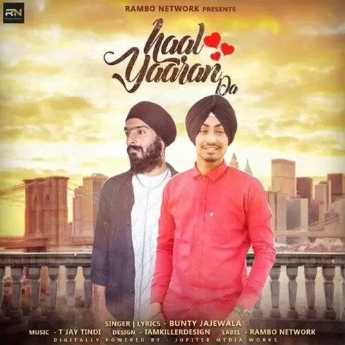 Haal Yaaran Da Bunty Jajewala Mp3 Download Song - Mr-Punjab