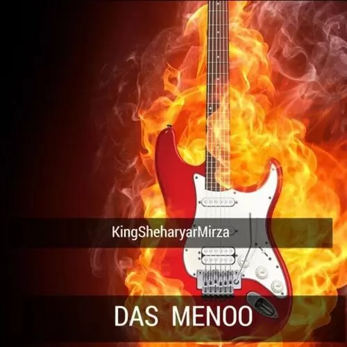 Das Menoo Kingsheharyar Mirza Mp3 Download Song - Mr-Punjab