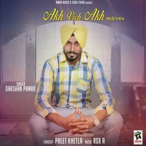 Akh Vich Akh Darshan Pamar Mp3 Download Song - Mr-Punjab