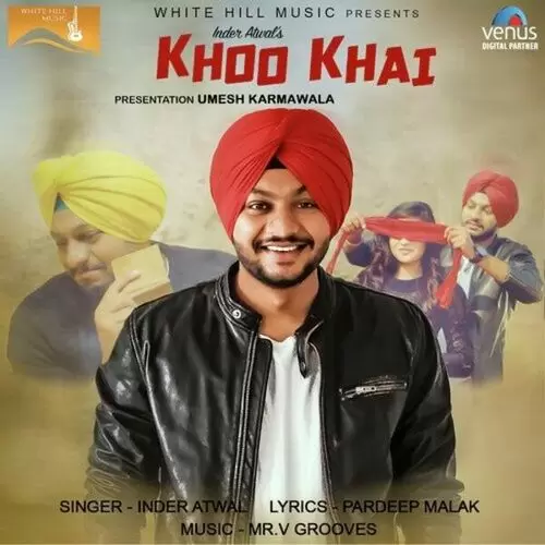 Khoo Khai Inder Atwal Mp3 Download Song - Mr-Punjab