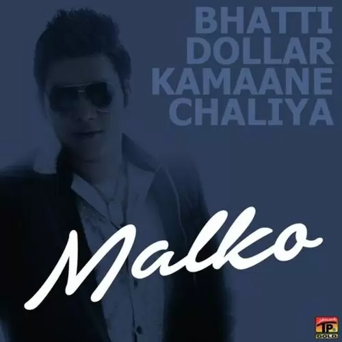 Bhatti Dollar Kamaan Chalya - Single Song by TP Gold - Mr-Punjab