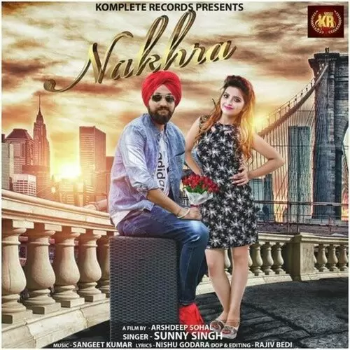 Nakhra Sunny Singh Mp3 Download Song - Mr-Punjab