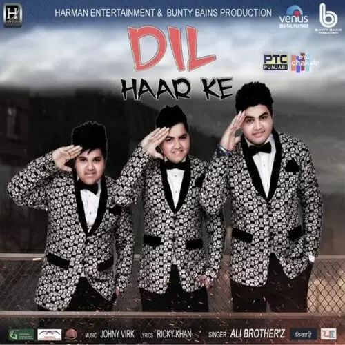 Dil Haar Ke Ali Brother-z Mp3 Download Song - Mr-Punjab