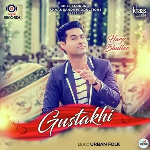 Gustakhi Harp Bhullar Mp3 Download Song - Mr-Punjab