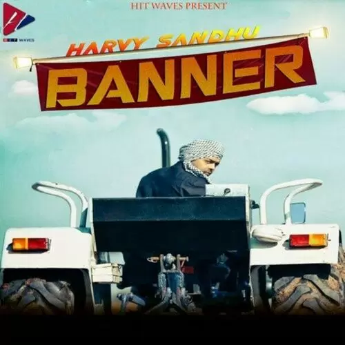 Banner Harvy Sandhu Mp3 Download Song - Mr-Punjab
