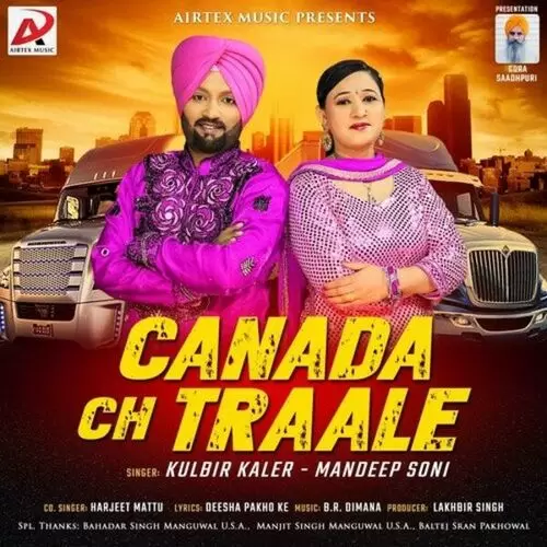 Canada Ch Traale Kulbir Kaler Mp3 Download Song - Mr-Punjab