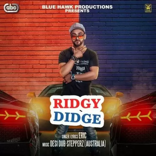 Ridgy Didge Eric with Desi Dub-Stepperz Mp3 Download Song - Mr-Punjab