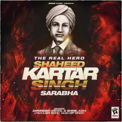 The Real Hero (Shaheed Kartar Singh Sarabha) Amninder Grewal Mp3 Download Song - Mr-Punjab