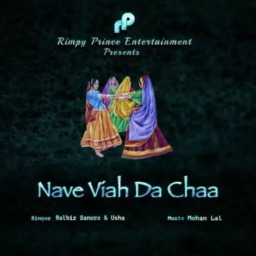 Nave Viah Da Chaa Balbir Sanora Mp3 Download Song - Mr-Punjab