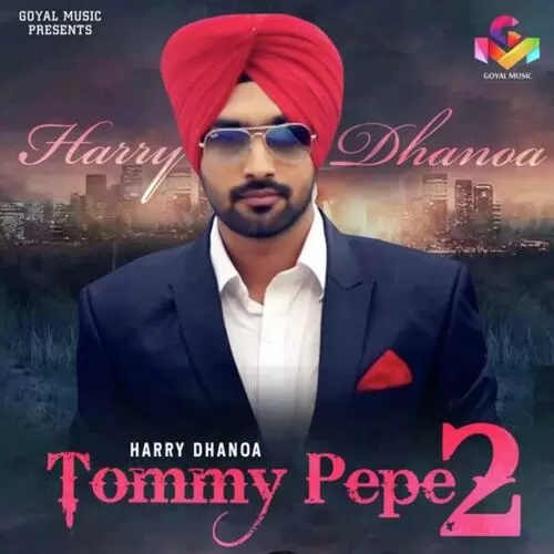 Tommy Pepe 2 Harry Dhanoa Mp3 Download Song - Mr-Punjab