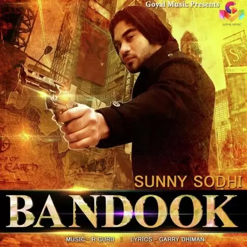 Bandook Sunny Sodhi Mp3 Download Song - Mr-Punjab