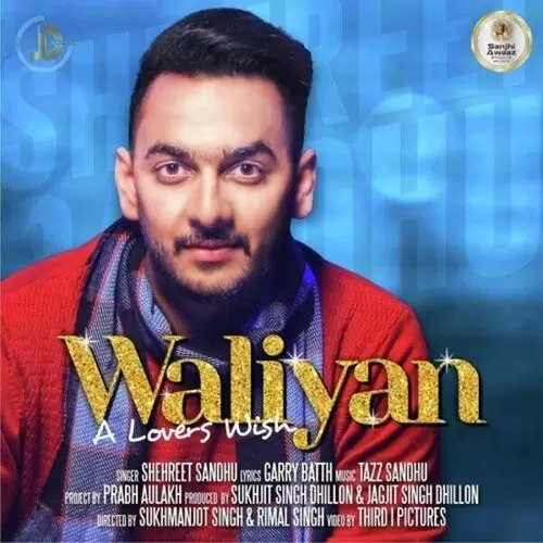 Waliyan Shehreet Sandhu Mp3 Download Song - Mr-Punjab
