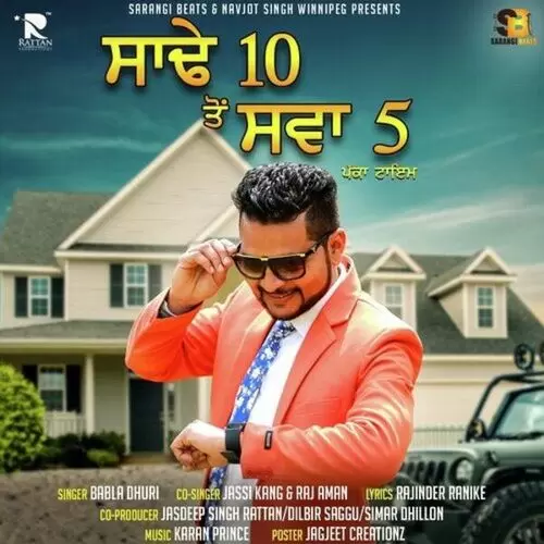 Sade 10 To Sava 5 Babla Dhuri Mp3 Download Song - Mr-Punjab