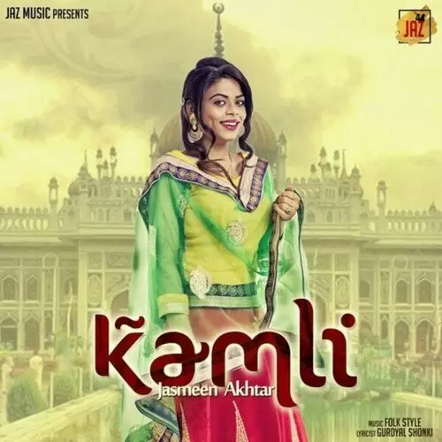 Kamli Jasmeen Akhtar Mp3 Download Song - Mr-Punjab