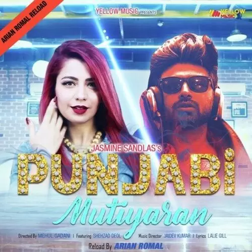 Punjabi Mutiyaran Arian Romal Reload Jasmine Sandlas Mp3 Download Song - Mr-Punjab