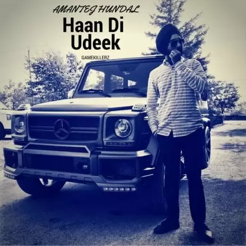 Haan Di Udeek Amantej Hundal Mp3 Download Song - Mr-Punjab