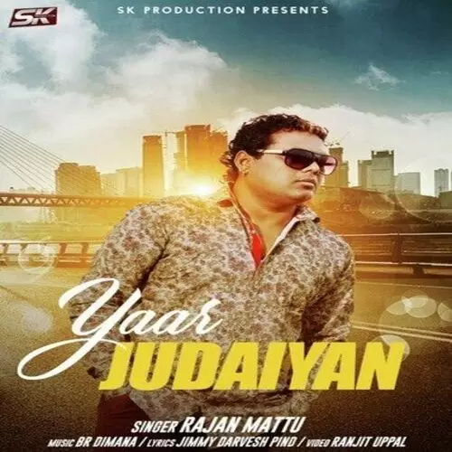 Yaar Judaiyan Rajan Mattu Mp3 Download Song - Mr-Punjab
