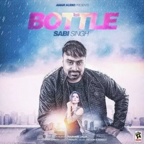 Bottle Sabi Singh Mp3 Download Song - Mr-Punjab