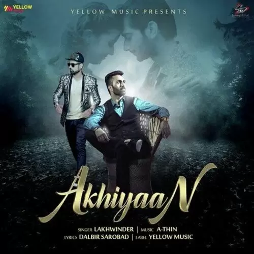 Akhiyaan Lakhwinder Mp3 Download Song - Mr-Punjab