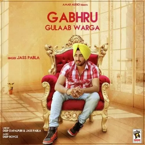 Gabhru Gulaab Warga Jass Pabla Mp3 Download Song - Mr-Punjab
