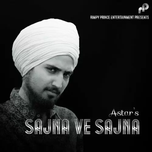 Sajna Ve Sajna Astar Mp3 Download Song - Mr-Punjab