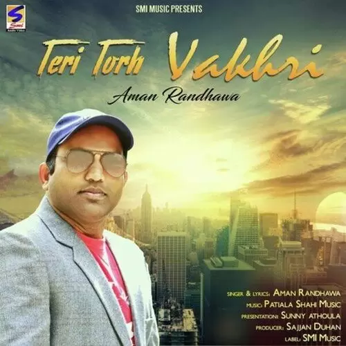 Teri Torh Vakri Aman Randhawa Mp3 Download Song - Mr-Punjab