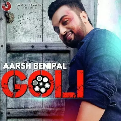 Goli Aarsh Benipal Mp3 Download Song - Mr-Punjab
