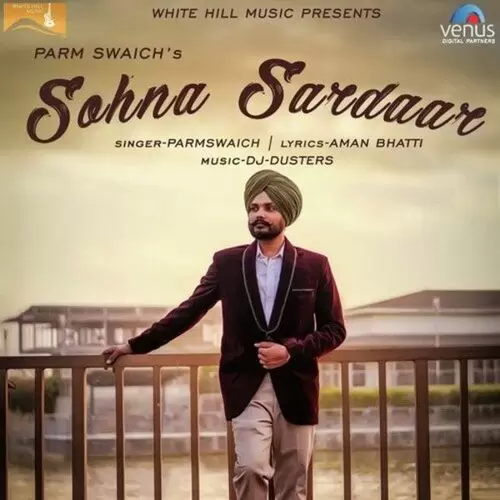 Sohna Sardaar Parm Swaich Mp3 Download Song - Mr-Punjab