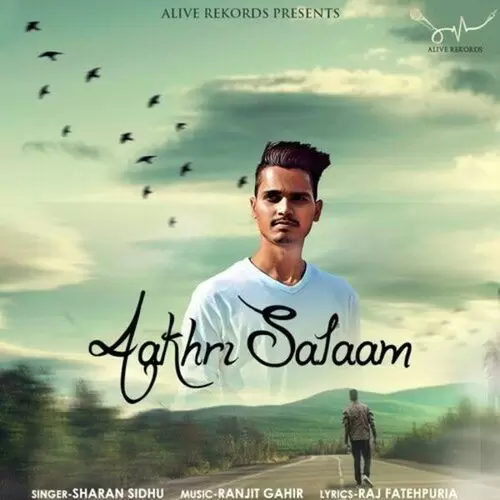 Aakhri Salaam Sharan Sidhu Mp3 Download Song - Mr-Punjab