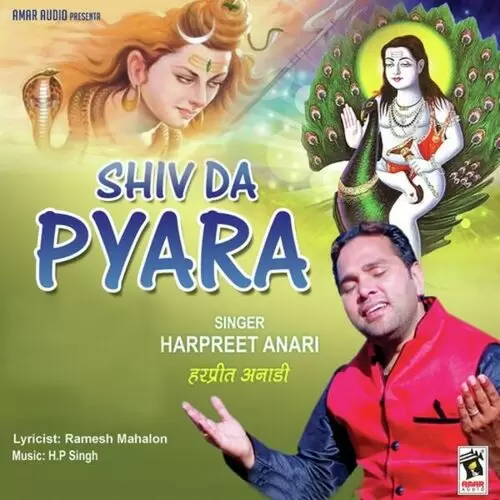 Shiv Da Pyara Harpreet Anari Mp3 Download Song - Mr-Punjab