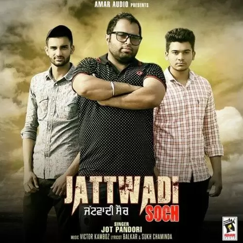 Jattwadi Soch Jot Pandori Mp3 Download Song - Mr-Punjab