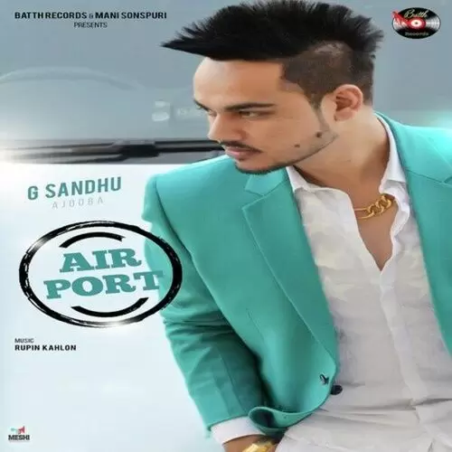 Airport G. Sandhu Mp3 Download Song - Mr-Punjab