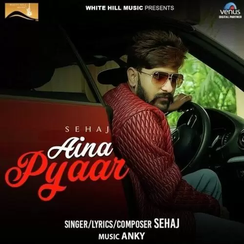 Aina Pyaar Sehaj Mp3 Download Song - Mr-Punjab