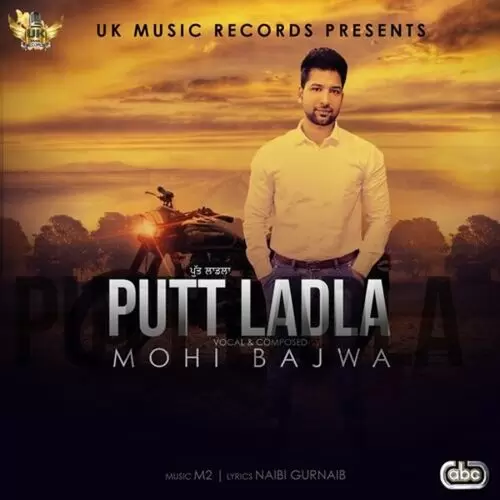 Putt Ladla Mohi Bajwa Mp3 Download Song - Mr-Punjab