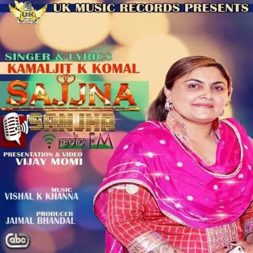 Sajjna Kamaljit K Komal Mp3 Download Song - Mr-Punjab