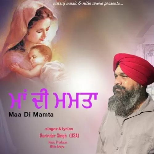 Maa Di Mamta Gurinder Singh USA Mp3 Download Song - Mr-Punjab