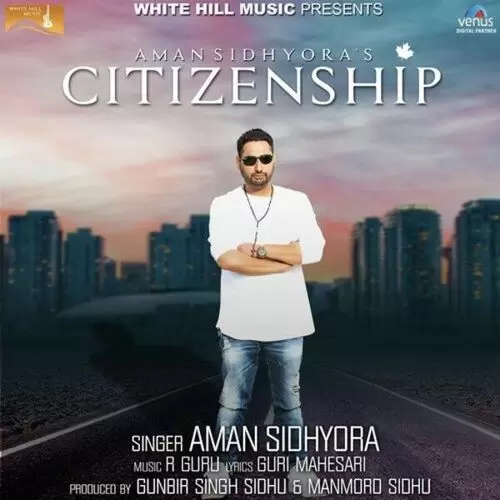 Citizenship Aman Sidhyora Mp3 Download Song - Mr-Punjab