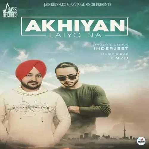 Akhiyan Laiyo Na Inderjeet Mp3 Download Song - Mr-Punjab