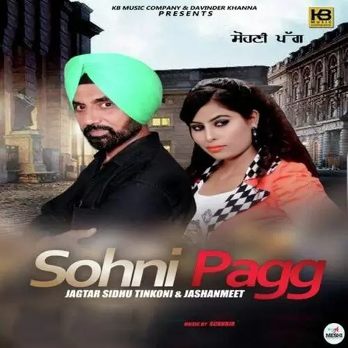 Sohni Pagg Jagtar Sidhu Tinkoni Mp3 Download Song - Mr-Punjab