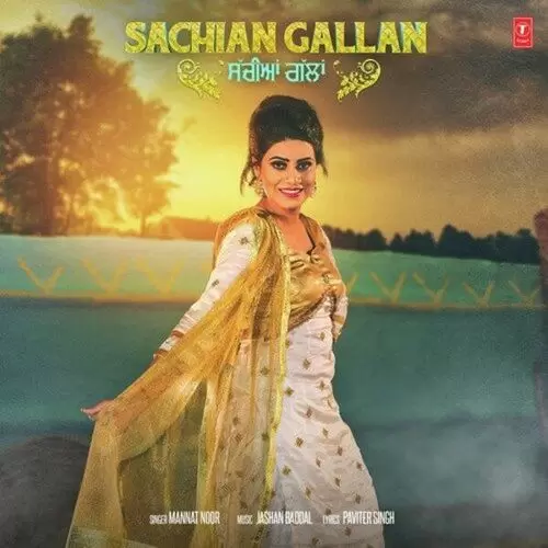 Sachian Gallan Mannat Noor Mp3 Download Song - Mr-Punjab