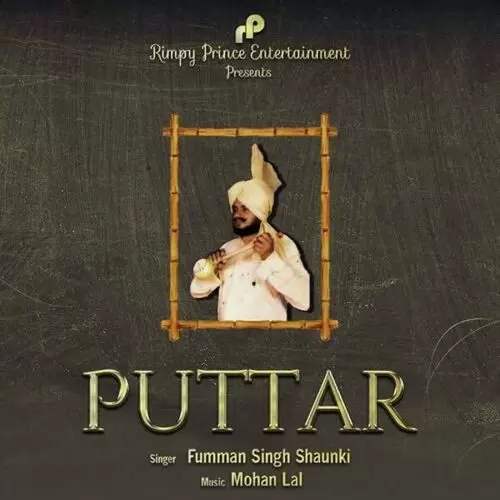 Puttar Fumman Singh Shaunki Mp3 Download Song - Mr-Punjab