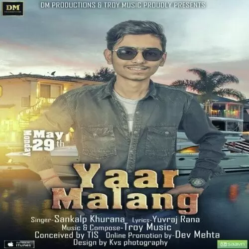 Yaar Malang Sankalp Khurana Mp3 Download Song - Mr-Punjab